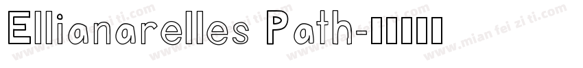 Ellianarelles Path字体转换